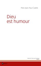 DIEU EST HUMOUR