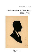 ITINERAIRE D'UN X CHEMINOT 1916 1998