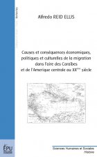 CAUSES ET CONSEQUENCES ECONOMIQUES, POLITIQUES ET CULTURELLES DE LA MIGRATION DANS L'AIRE DES CARAIB