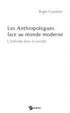 Les anthropologues face au monde moderne - l'individu dans la société