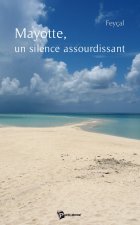 MAYOTTE, UN SILENCE ASSOURDISSANT