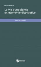 LA VIE QUOTIDIENNE EN ECONOMIE DISTRIBUTIVE