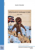 Réformisme et esclavage à Cuba - 1835-1845