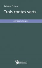 TROIS CONTES VERTS