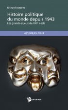 HISTOIRE POLITIQUE DU MONDE DEPUIS 1943