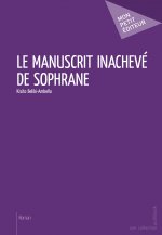LE MANUSCRIT INACHEV  DE SOPHRANE