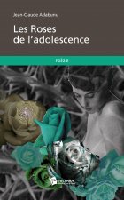 LES ROSES DE L'ADOLESCENCE