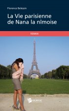 LA VIE PARISIENNE DE NANA LA N MOISE