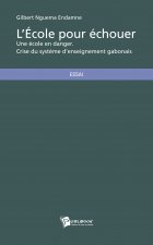 L'ECOLE POUR ECHOUER