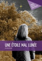 UNE ETOILE MAL LUNEE