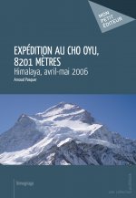 EXPEDITION AU CHO OYU, 8201 METRES