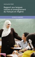 RAPPORT AUX LANGUES NATIVES ET ENSEIGNEMENT DU FRANCAIS EN ALGERIE