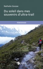 DU SOLEIL DANS MES SOUVENIRS D'ULTRA-TRAIL
