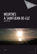 MEURTRES A SAINT-JEAN-DE-LUZ