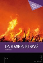 LES FLAMMES DU PASSE