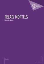 RELAIS MORTELS
