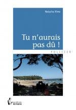 Tu n'aurais pas dû !