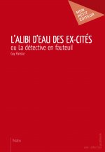 L'ALIBI D'EAU DES EX-CITES