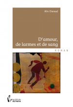D'amour, de larmes et de sang