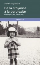 De la croyance à la perplexité - itinéraire d'une agnostique