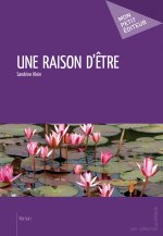UNE RAISON D'ETRE
