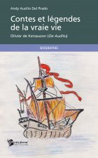 CONTES ET LEGENDES DE LA VRAIE VIE