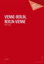 VIENNE-BERLIN, BERLIN-VIENNE