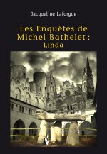 Les enquêtes de Michel Bathelet - Linda