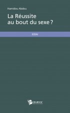 LA REUSSITE AU BOUT DU SEXE ?