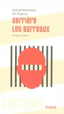 DERRIERE LES BARREAUX