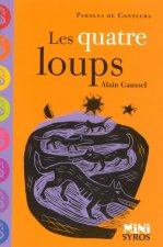 QUATRE LOUPS