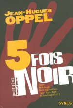 CINQ FOIS NOIR