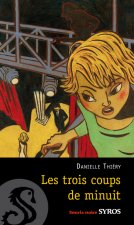 TROIS COUPS DE MINUIT