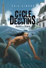 LE CYCLE DES DESTINS T01