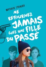 Ne retournez jamais chez une fille du passe