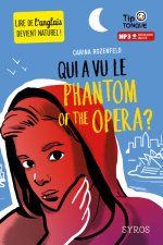 Qui a vu le phantom of the opera?
