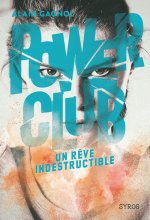 Power Club 3/Un reve indestructible