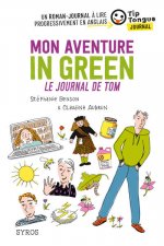 Mon aventure in green/Le journal de Tom