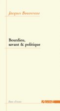 Bourdieu,Savant et Politique