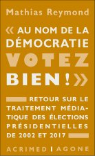 « Au nom de la démocratie, votez bien ! »