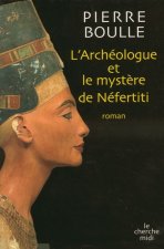 L'archeologue et le mystère Nefertiti
