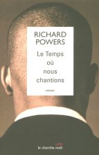 Le temps où nous chantions