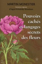 Pouvoirs cachés et langages secrets des fleurs