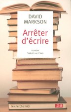 Arrêtez d'écrire !