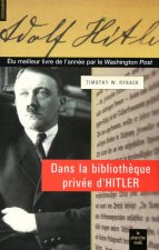 Dans la bibliothèque privée d'Hitler les livres qui ont modelé sa vie