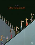 Le futur ne recule jamais