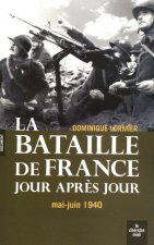 La bataille de France au jour le jour