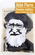 Pensées inédites - Pour un monde plus juste