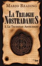 La Trilogie Nostradamus - tome 3