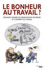 Le bonheur au travail ?